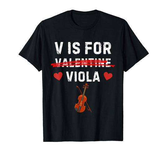 V Is For Viola Funny Violist Music Valentine T-Shirt