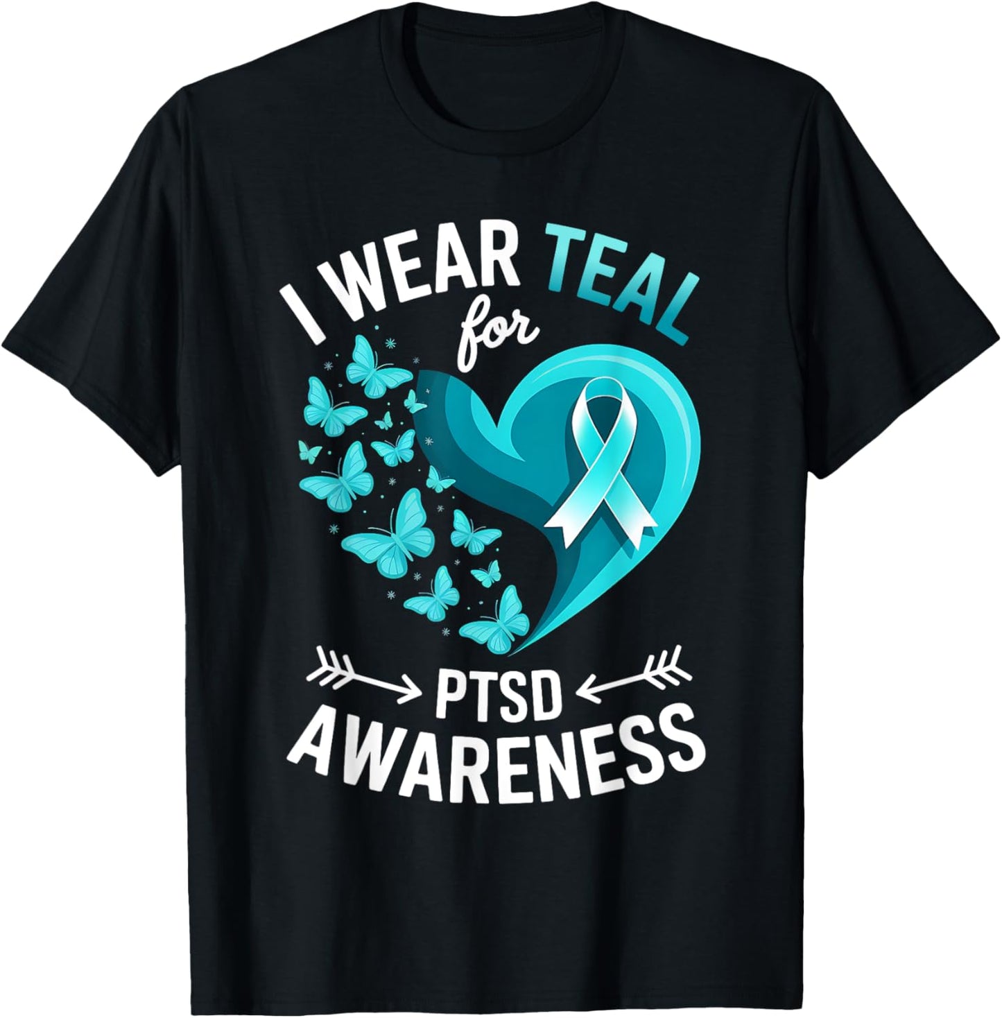 I Wear Teal For PTSD Awareness Heart Butterfly T-Shirt