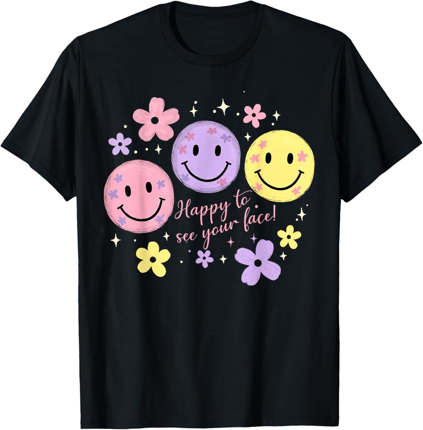 Happy To See Your Face Preschool & Kindergarten Teacher Life T-shirt by TeeBrew