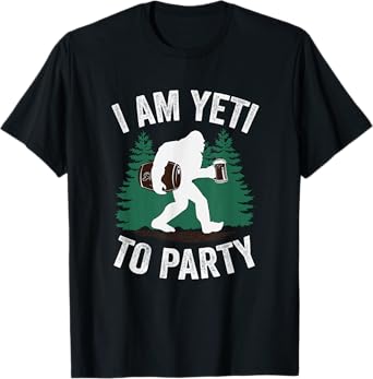I Am Yeti To Party T-Shirt T-Shirt