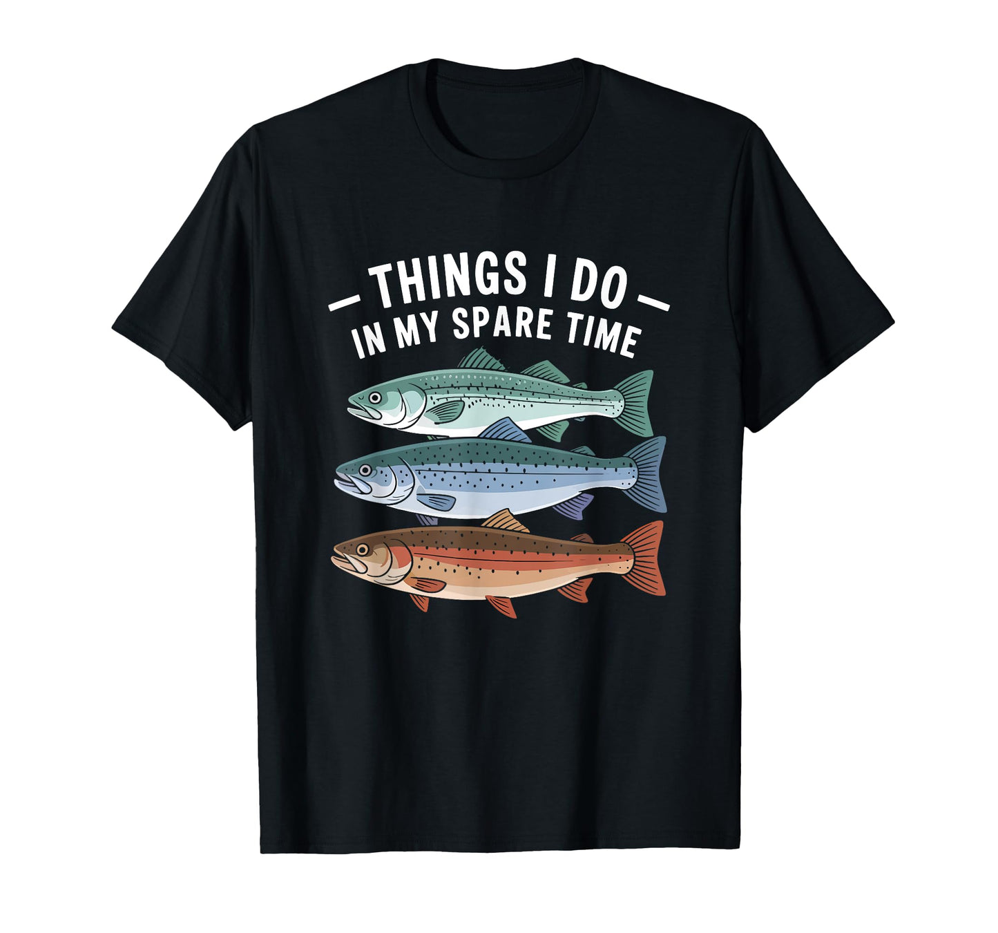 Vintage Fish Catching Humor - Things I Do Funny Fish Lover T-Shirt