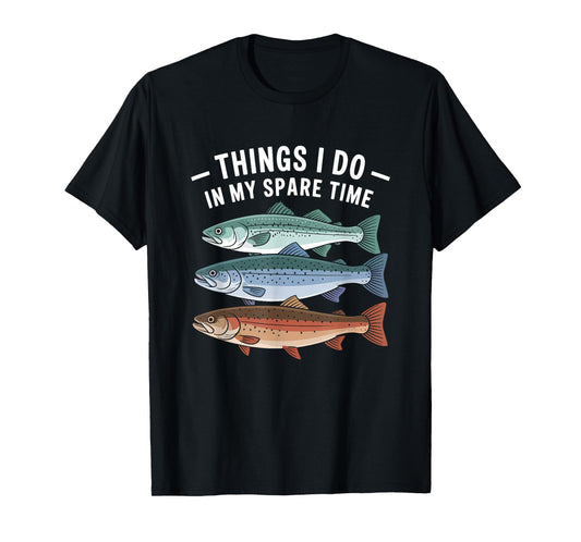 Vintage Fish Catching Humor - Things I Do Funny Fish Lover T-Shirt
