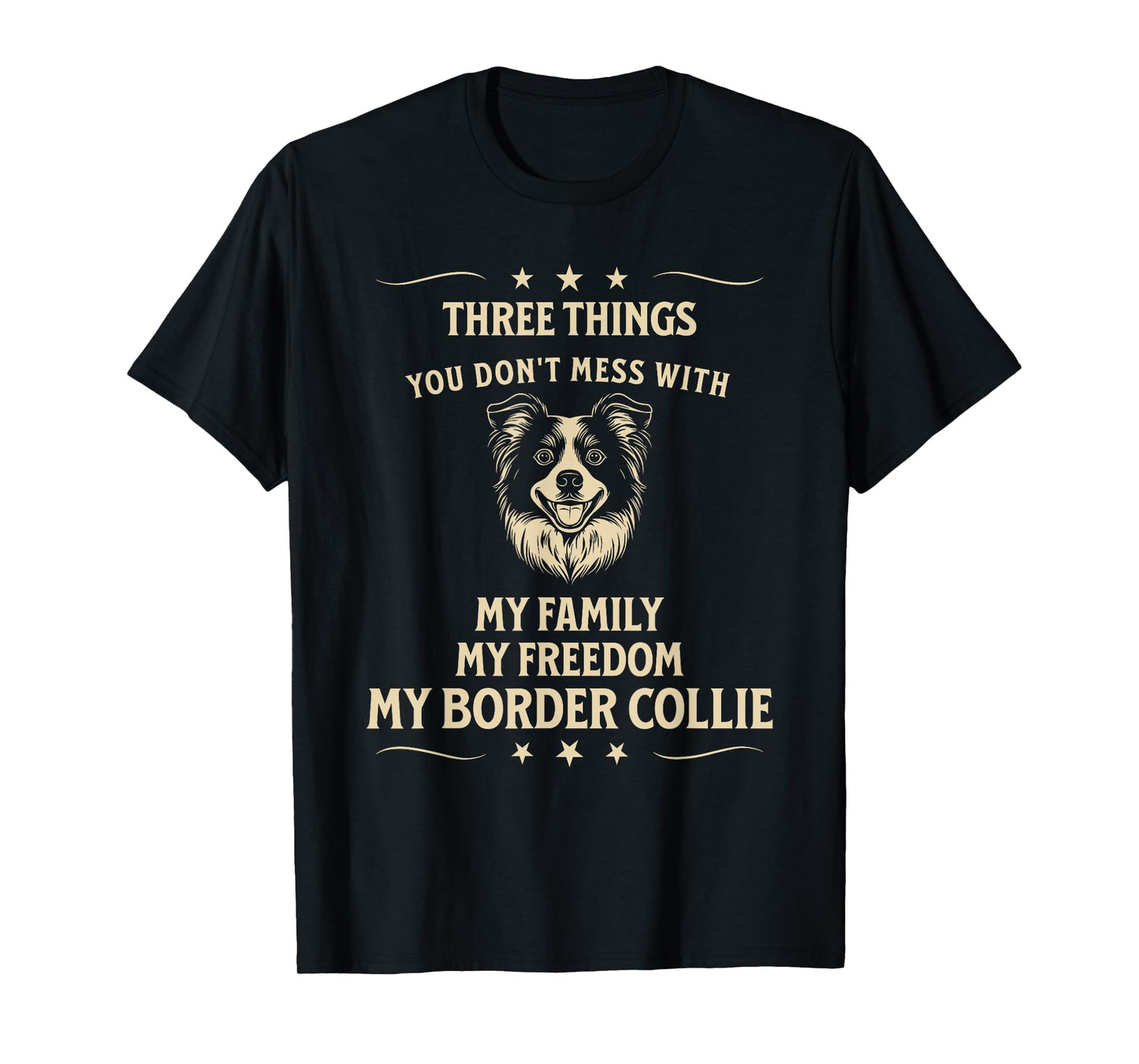 Border Collie Loyalty: Family, Freedom, Dog T-Shirt for Men Women