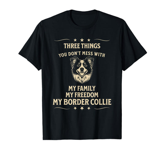 Border Collie Loyalty: Family, Freedom, Dog T-Shirt for Men Women
