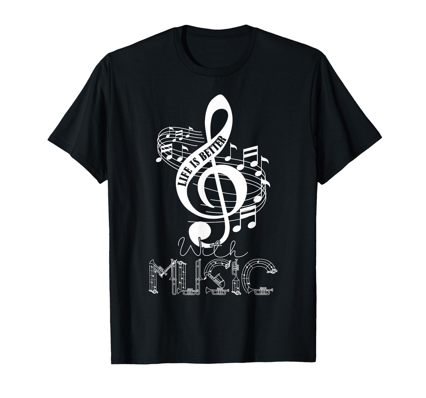 Life Is Better With Music Notes Musical Sheet Musician Music T-Shirt