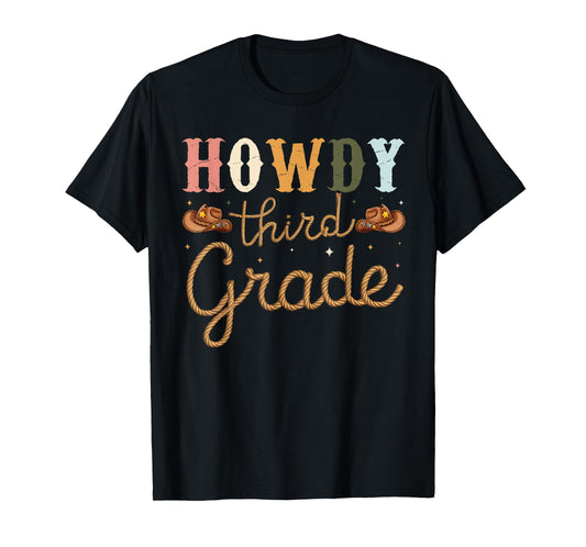 3rd Grade Teacher Rodeo Country Western Howdy Third Grade T-Shirt for Men Women
