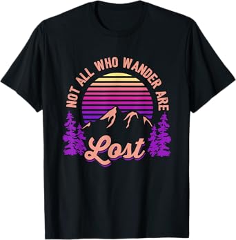 Not All Who Wander Are Lost Vintage Mountains Gift for Hiker T-Shirt