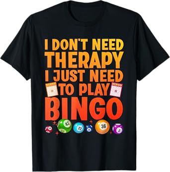 Cute Bingo Novelty For Men Women Bingo Lover Bingo Player T-Shirt