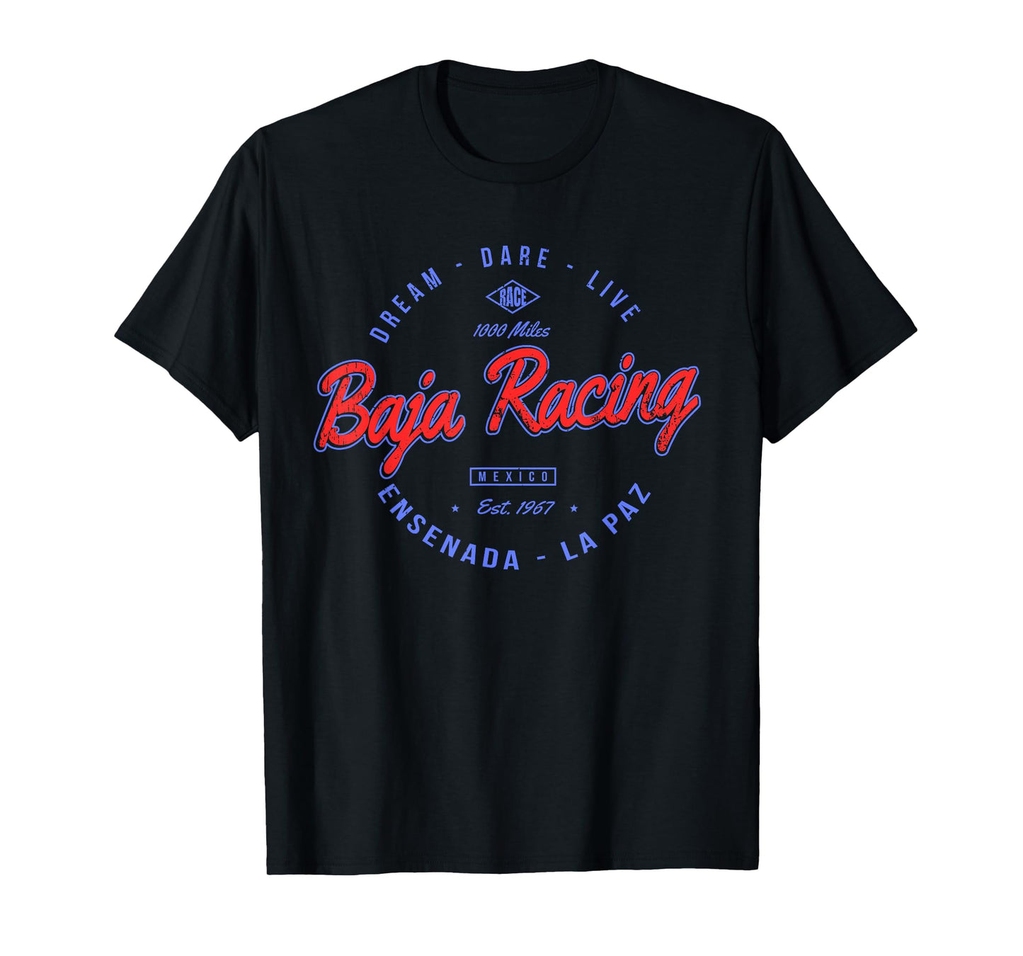 Baja California Racing For all who Race 1000 Miles or more T-Shirt