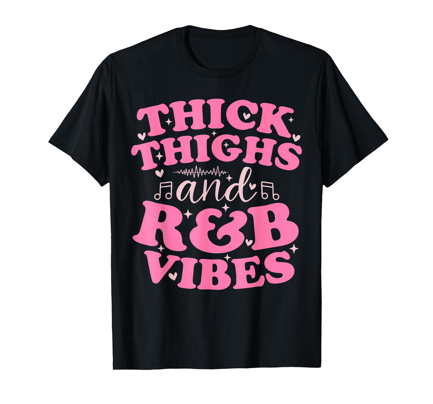 Thick Thighs and R&B Vibes Cute 90's R&B Girls T-Shirt
