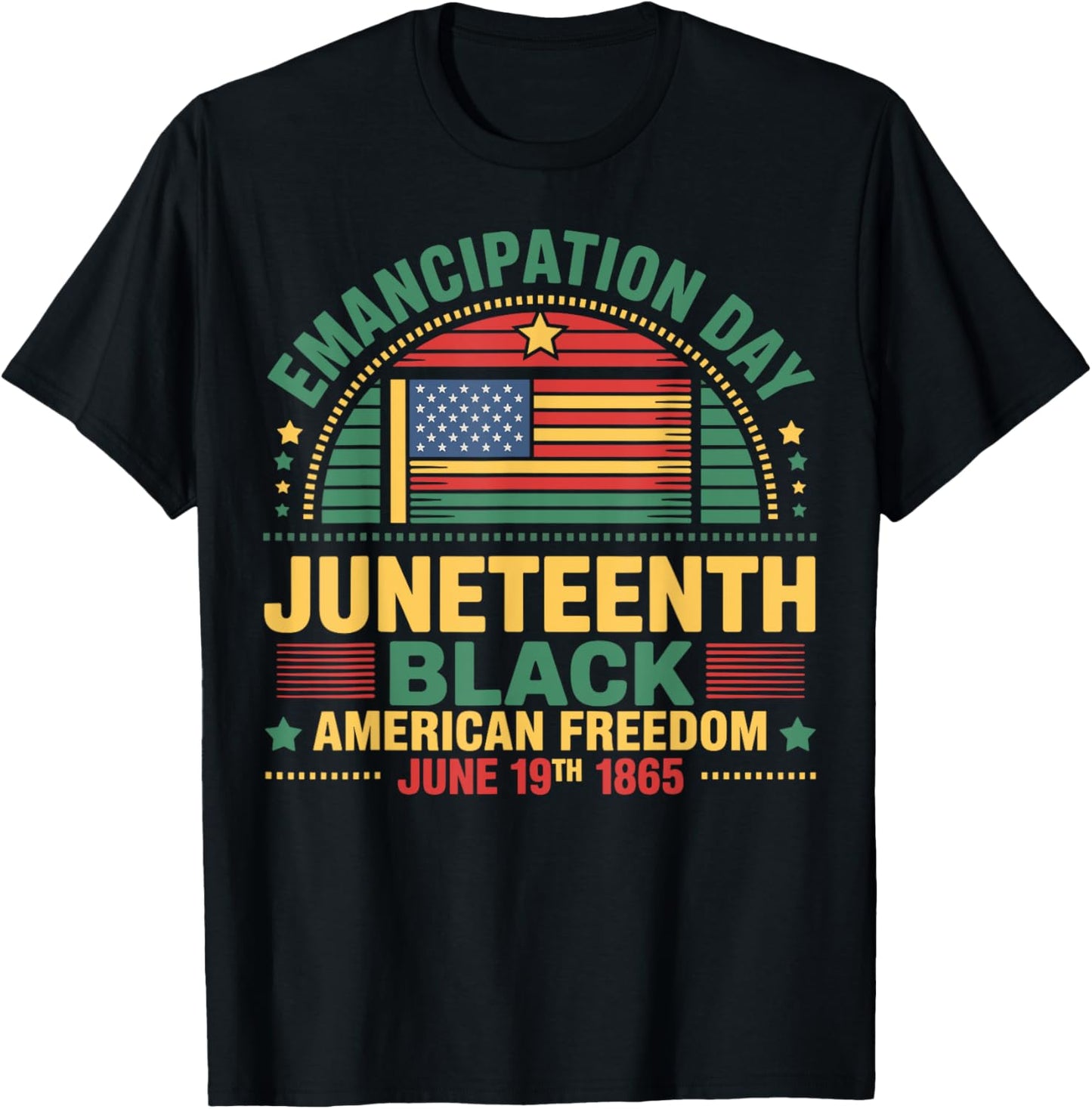 Juneteenth Black History Celebrating Black Freedom 1865 T-Shirt