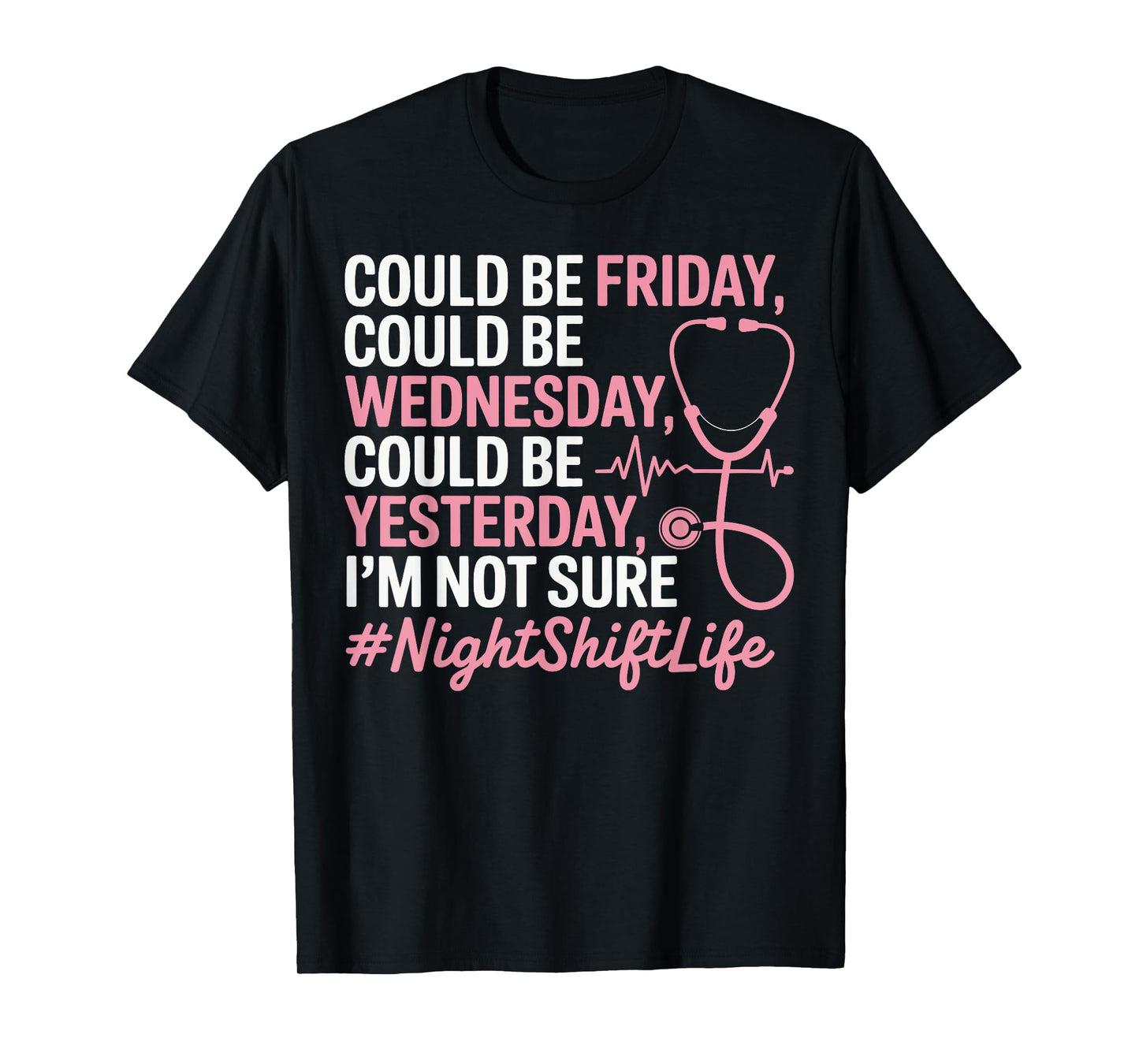 Night Shift Nurse Life Funny Nursing Nightshift Nurse T-Shirt
