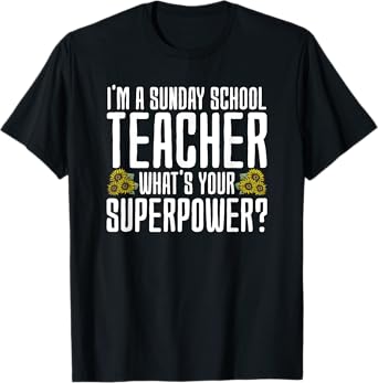 Funny Sunday School Teacher Men Women T-Shirt