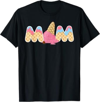 Mom Ice cream Funny First Birthday Ice cream T-Shirt