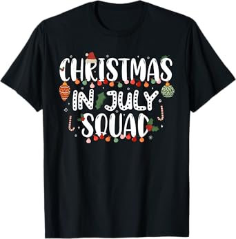 Christmas In July Squad Funny Summer Xmas Men Women Kids T-Shirt