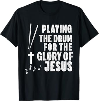 Christian Drummer Drum Player Stick Men Jesus Worship Music T-Shirt