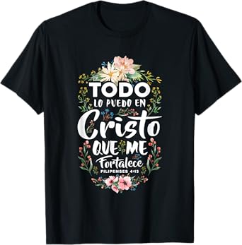 Philippians 4:13 Spanish Christian Bible Verse Jesus Christ T-Shirt