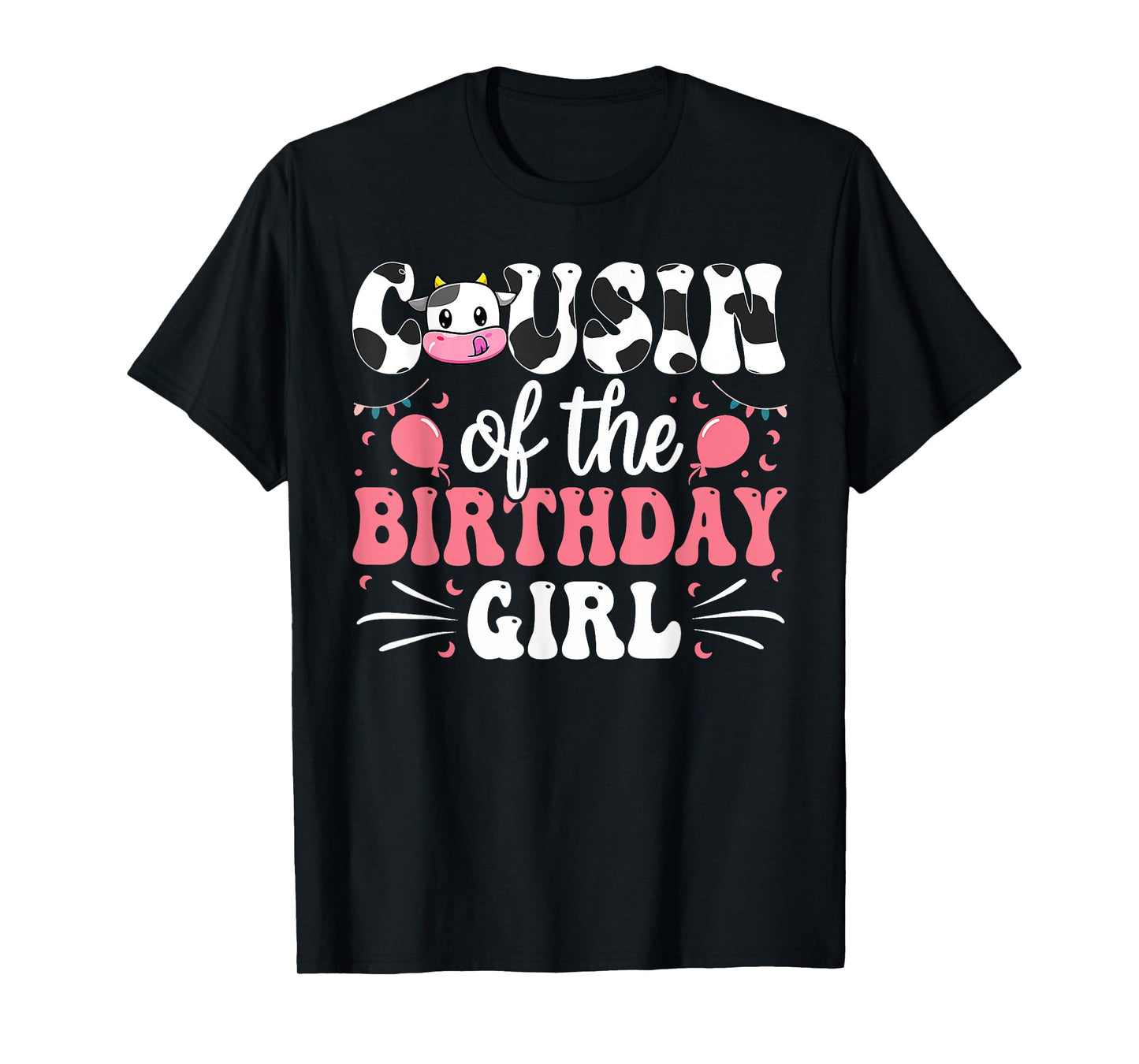 Cousin Of The Birthday Girl Cow Family Matching 1st Birthday T-Shirt