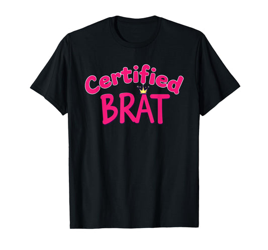 Certified Brat Cute Sassy Handwritten Style T-Shirt
