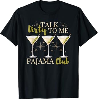 Martini Talk Dirty To Me Dirty Pajama Club Matching Vintage T-Shirt