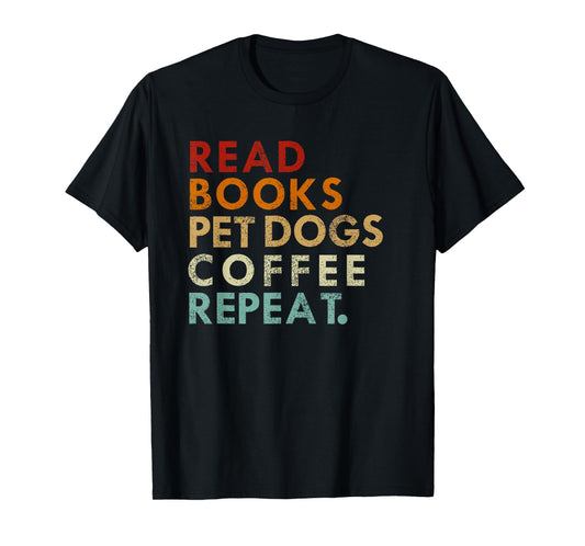 Read Books Pet Dogs Drink Coffee - Pet Dogs And Coffee Lover T-Shirt