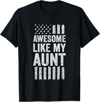 Funny Niece Nephew - Awesome Like My Aunt T-Shirt