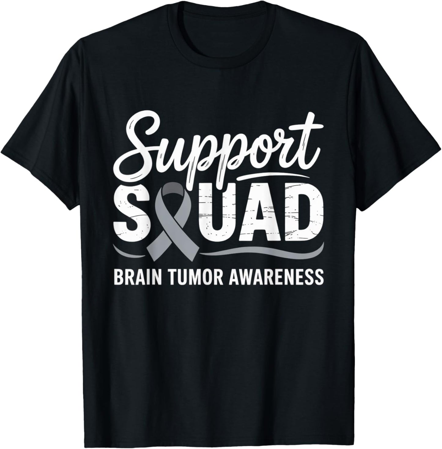 Brain Tumor Awareness Support Squad I Wear Gray In May Ribbo T-Shirt