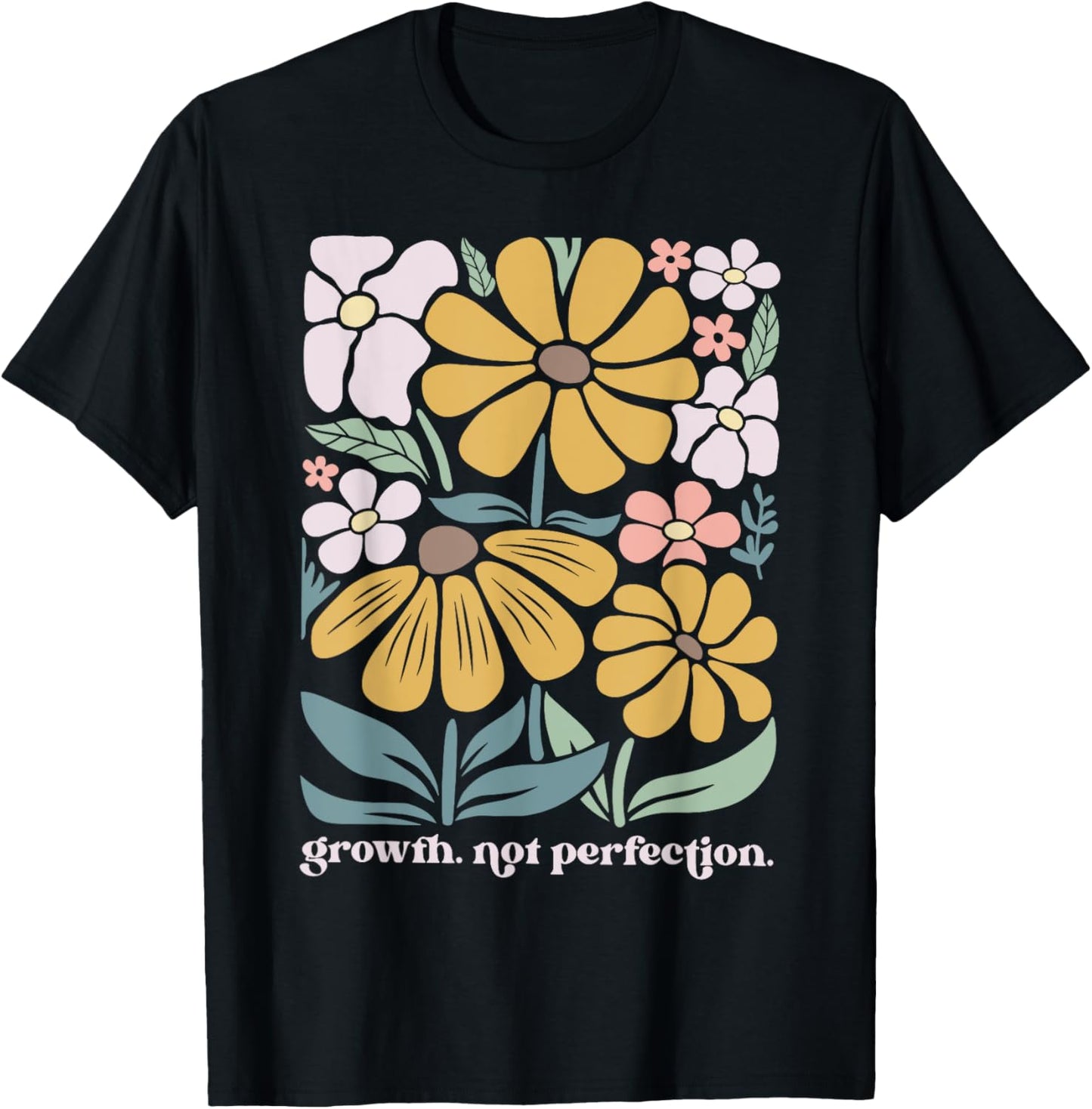 Boho Floral Growth Not Perfection Special Education Teacher T-Shirt