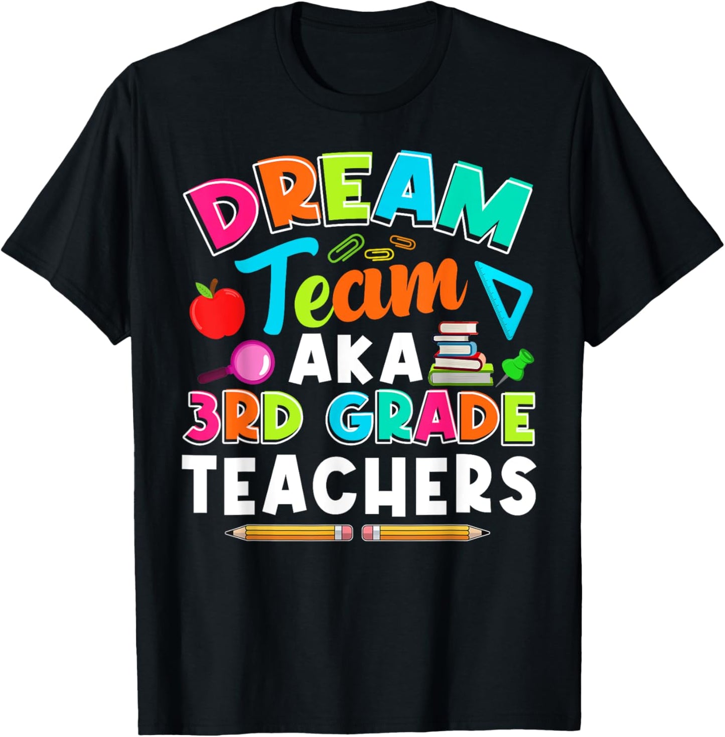 Dream Team 3rd Grade Teacher First Day Of School Womens T-Shirt