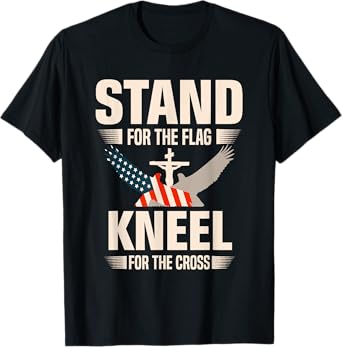 Stand For The Flag Kneel For The Cross Christian USA Flag T-Shirt