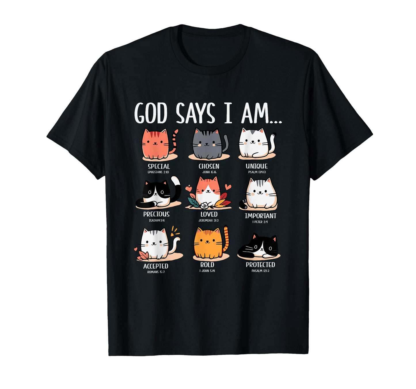 God Says I Am Special Chosen Unique Loved T-Shirt