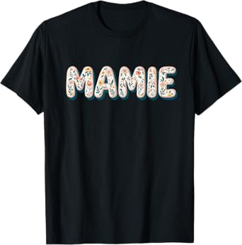 Wildflowers Mamie Floral Mother's Day Mamie T-Shirt