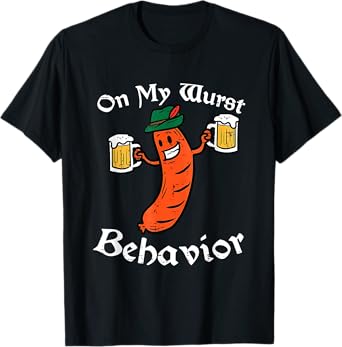 On My Wurst Behavior Funny Oktoberfest Costume Outfit German T-Shirt