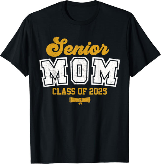Proud Senior Mom Class of 2025 Graduate Graduation 25 Gift T-Shirt