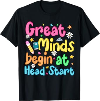 Colorful Head Start Teacher Gift For Preschool Educators T-Shirt