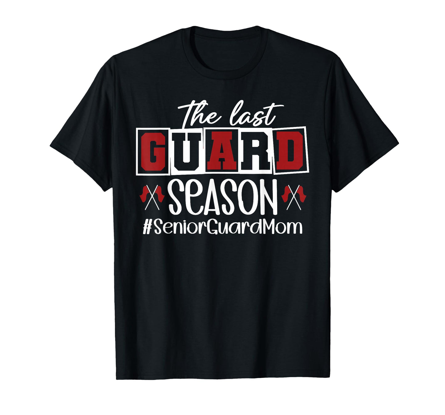 The Last Guard Season - Senior Band Mom 2026 T-Shirt