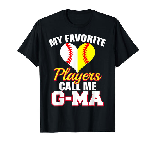 My Favorite Baseball Softball Player Call Me G-Ma Funny G-Ma T-Shirt