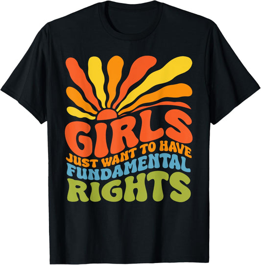 Retro vintage Girls Just Want To Have Fundamental Rights T-Shirt