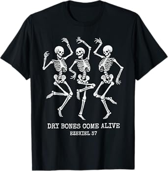 Dry Bone Come Alive Funny Skeleton Dancing Halloween T-Shirt