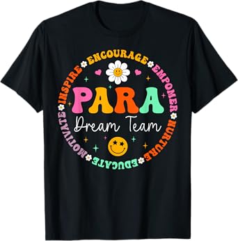 PARA Dream Team Teacher Paraprofessional Paraeducator T-Shirt