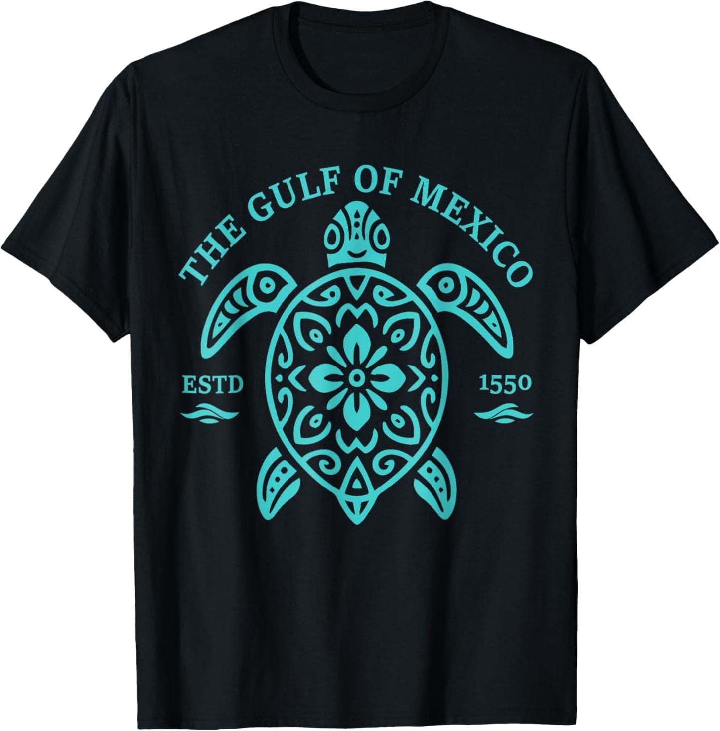 Stay The Gulf of Mexico Turtle Estd 1550 Gulf Mexico Forever T-Shirt