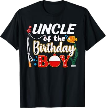Uncle of The Birthday Boy Fishing Family Matching Bday Party T-Shirt