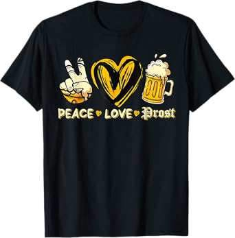 Cute Oktoberfest Costume Peace Love Prost Prost Oktoberfest T-Shirt