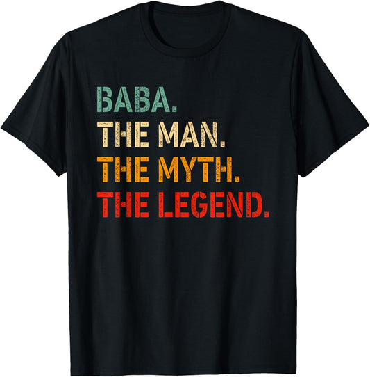 Baba The Man The Myth The Legend Shirt Funny Idea Baba T-Shirt