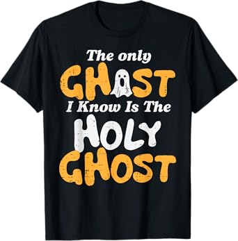 Halloween Ghost I Know Holy Christian Costume Men Women Kids T-Shirt