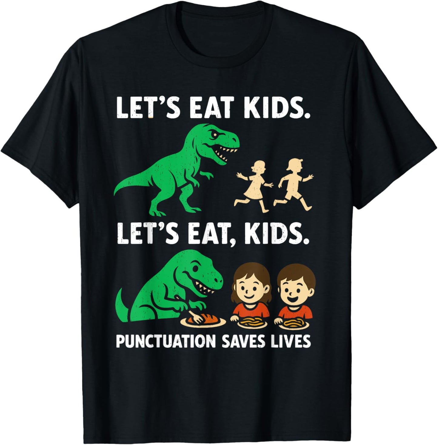 Let's Eat Kids Punctuation Saves Lives Funny Grammar T-Shirt