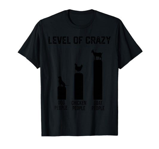 funny level of crazy goat and chicken T-Shirt