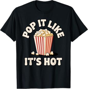 Funny Popcorn Art For Men Women Kids Pop Corn Popcorn Lovers T-Shirt