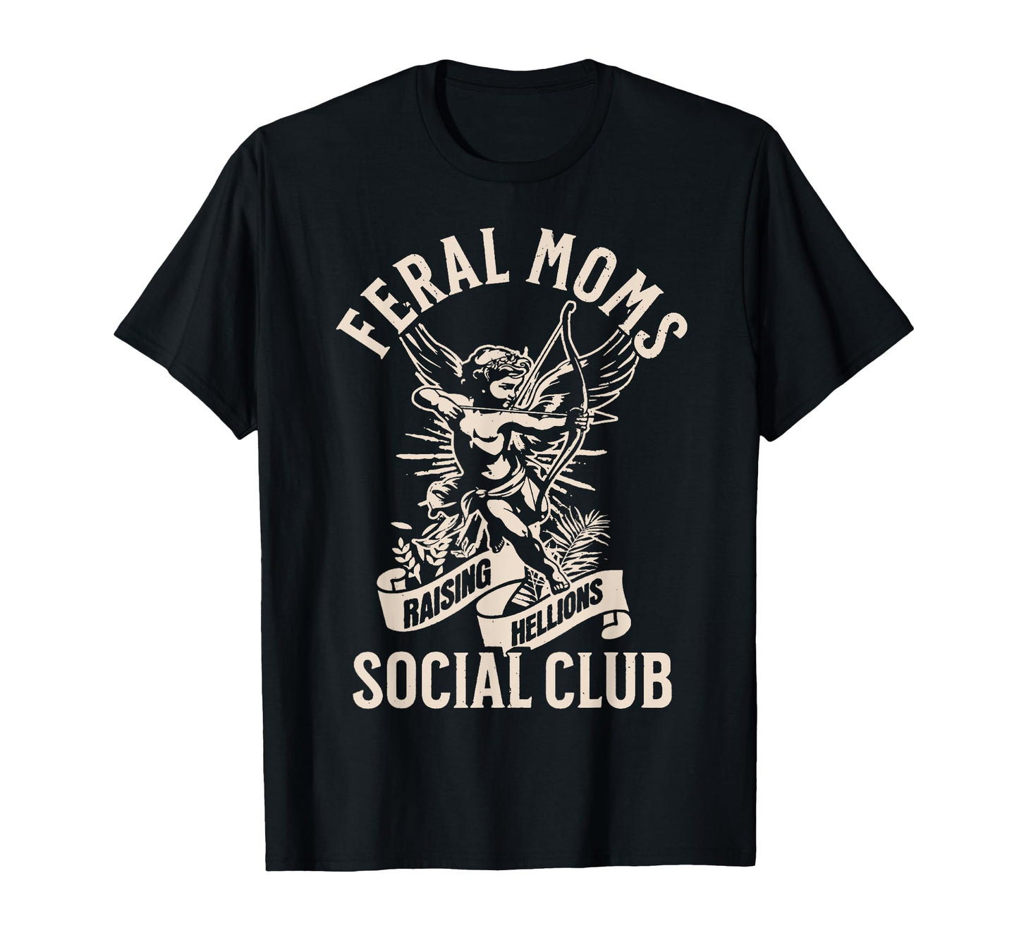 Feral Moms Raising Hellions Social Club, Feral Wife Mom Life T-Shirt