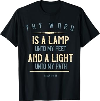 Psalm 119:105 Thy Word Is A Lamp Christian Bible Verse Gift T-Shirt